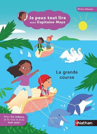 Je peux tout lire avec Capitaine Maya - La grande course - Niveau débutant