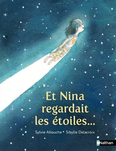 Et Nina regardait les étoiles...