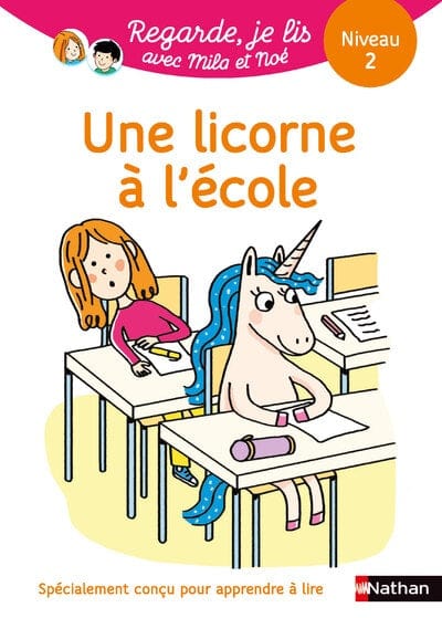 Regarde, je lis ! - Niveau 2 - Une licorne à l'école