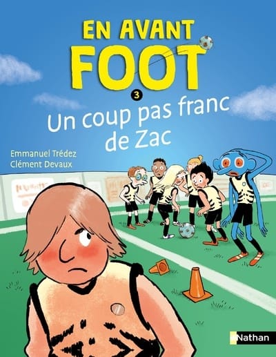En avant foot T03 - Un coup pas franc de Zac