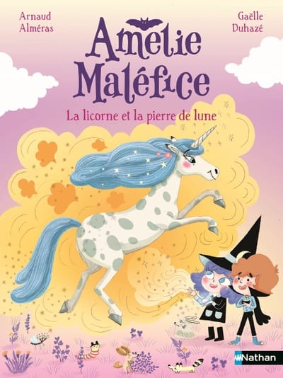 Amélie Maléfice - La licorne et la pierre de lune