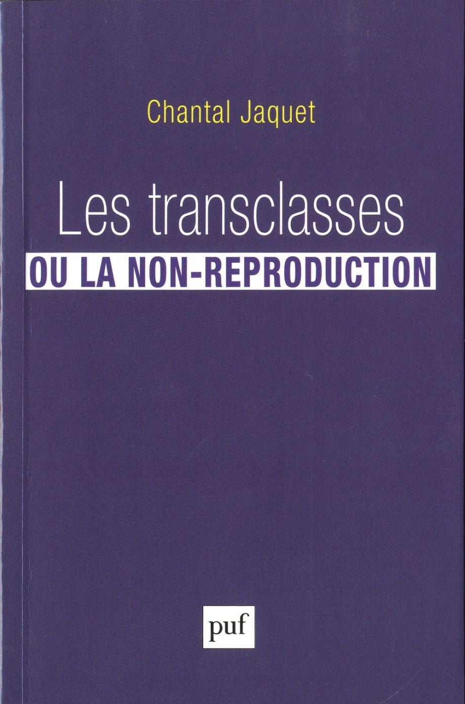 Les transclasses ou la non-reproduction