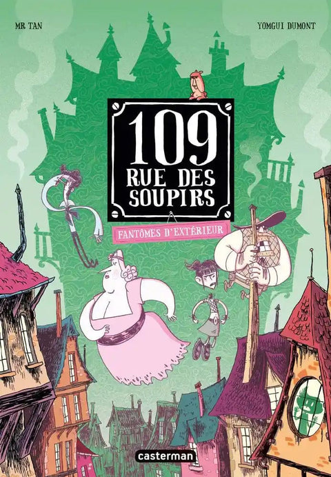 109 rue des soupirs T03 - Fantômes d'extérieur