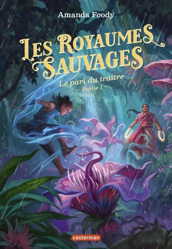 Les Royaumes Sauvages T05 - Le pari du traite - partie 1
