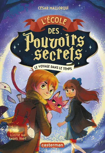 L'école des pouvoirs secrets T03 - Le voyage dans le temps