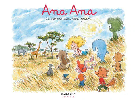 Ana Ana T09- la savane dans mon jardin