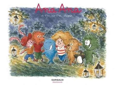 Ana Ana T17- Va-t'en, va t'en, chagrin!