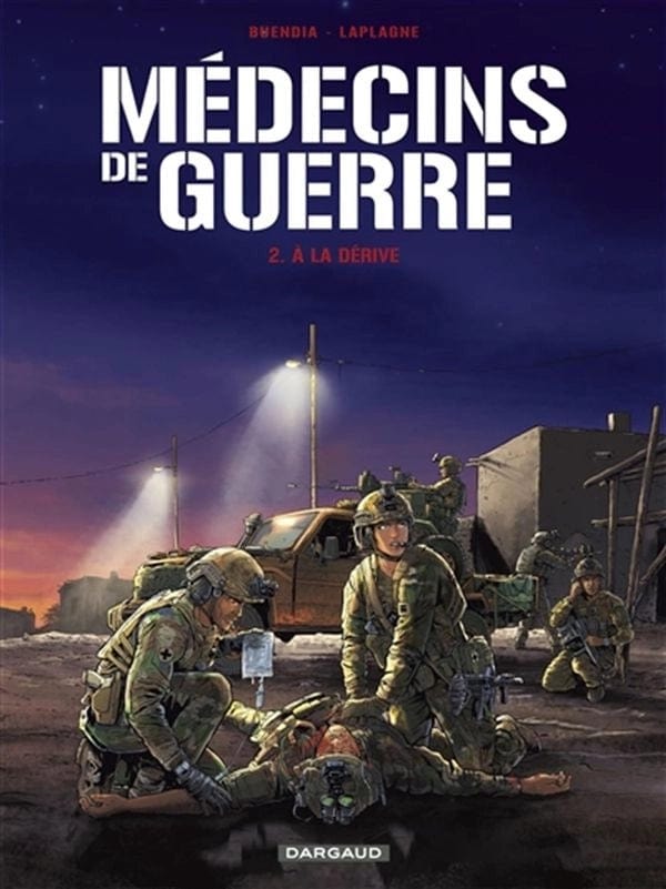 Médecins de guerre T02 - À la dérive