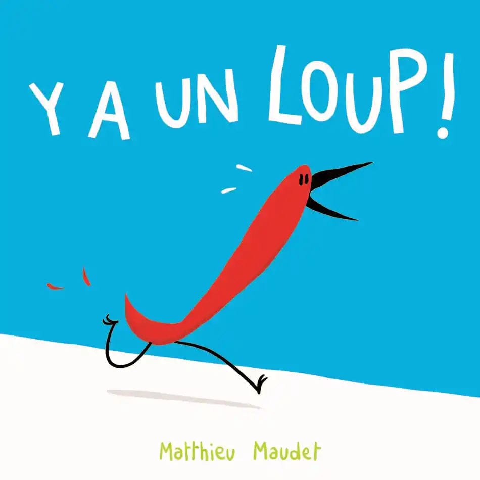 Y a un loup !