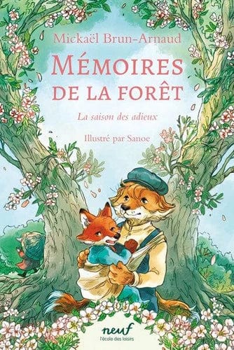 Mémoires de la forêt T04 : La saison des adieux