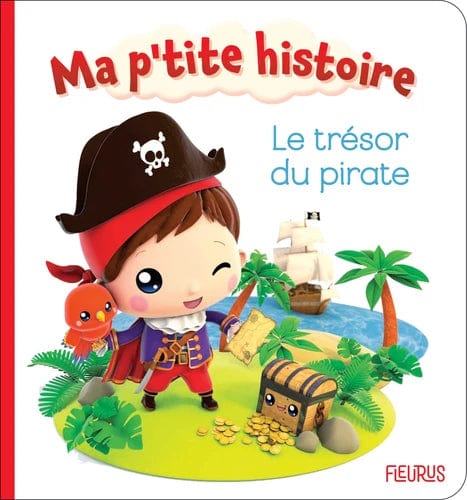 Ma p'tite histoire - Le trésor du pirate