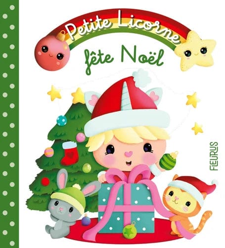 Petite licorne T09 - Petite licorne fête Noël