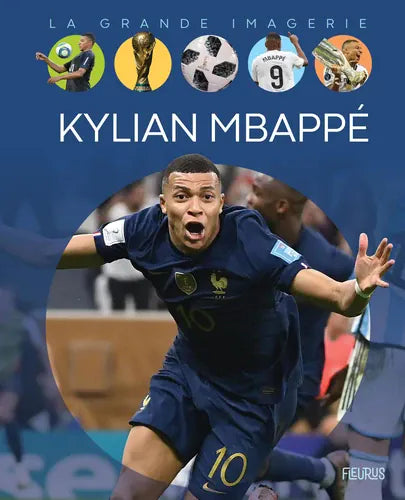 La grande imagerie - Kylian Mbappé