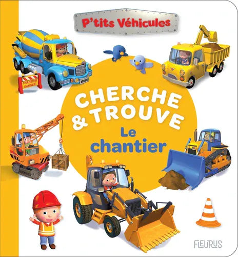 P'tits véhicules - cherche et trouve - Le chantier