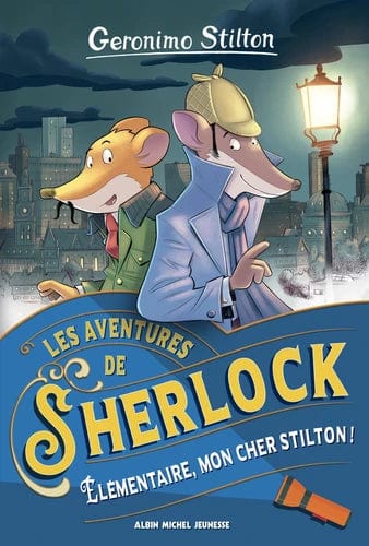 Geronimo Stilton - Les aventures de Sherlock - Élémentaire, mon cher Stilton !