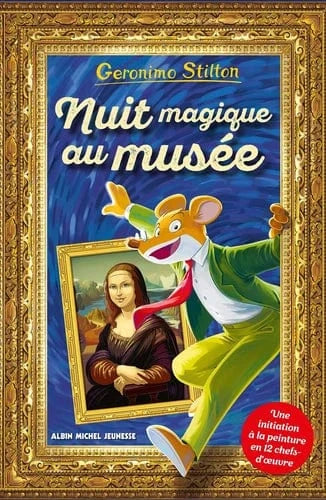 Geronimo Stilton - Nuit magique au musée