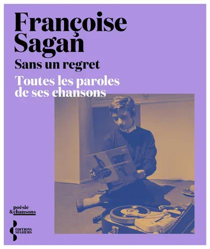 Françoise Sagan sans un regret