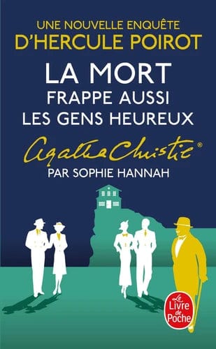 Une nouvelle enquête d'Hercule Poirot - La mort frappe aussi les gens heureux