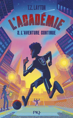 L'académie T02 - L'aventure continue