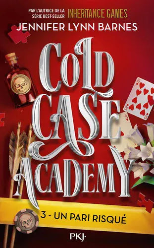 Cold Case Academy T03 - Un pari risqué