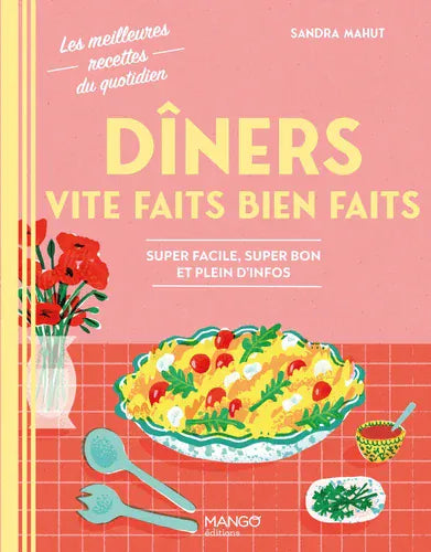 Dîners vite faits bien faits