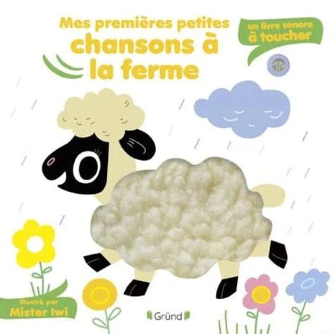 Livre sonore à toucher - Mes premières petites chansons à la ferme