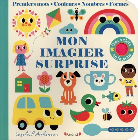 Mon imagier surprise - Premiers mots, couleurs, nombres, formes