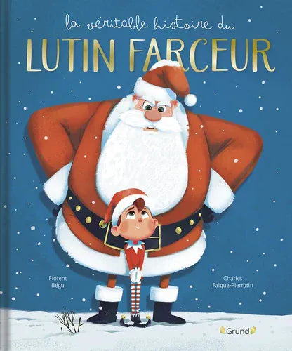 La véritable histoire du Lutin farceur