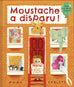 Moustache a disparu !