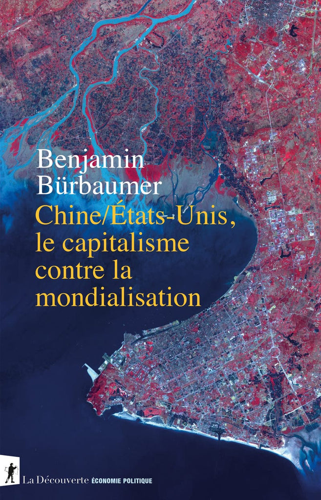 Chine/États-Unis, le capitalisme contre la mondialisation