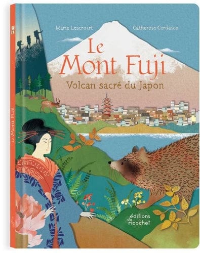 Le Mont Fuji - Volcan sacré du Japon