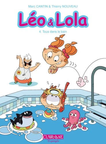 Léo et Lola T04 - Tous dans le bain