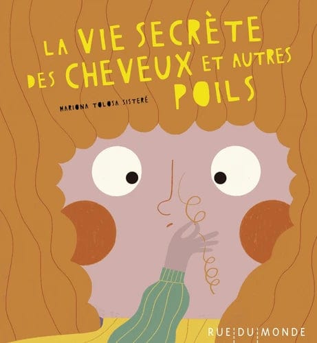 La vie secrète des cheveux et autres poils