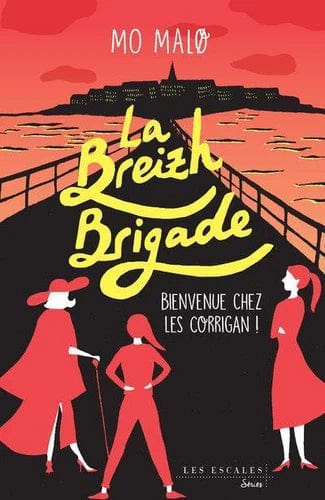 La Breizh Brigade T01 - Bienvenue chez les Corrigan !