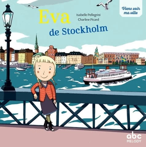 Viens voir ma ville - Eva de Stockholm