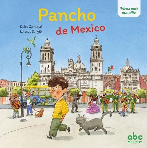 Viens voir ma ville - Pancho de Mexico