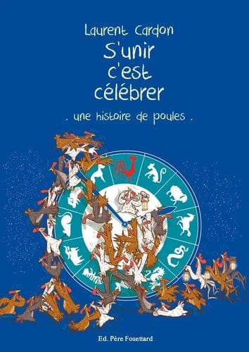 S'unir, c'est célébrer : une histoire de poules