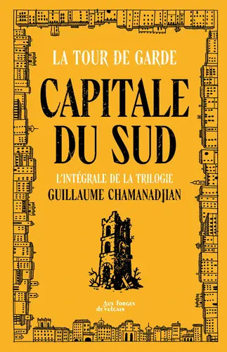 Capitale du Sud : l'intégrale de la trilogie