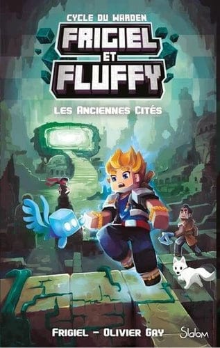 Frigiel et Fluffy - Cycle du Warden T02 - Les anciennes cités