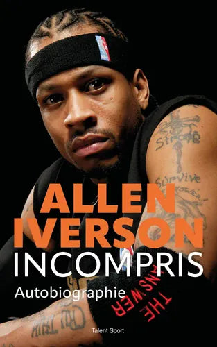 Allen Iverson - Incompris