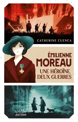 Emilienne Moreau. Une héroïne, deux guerres