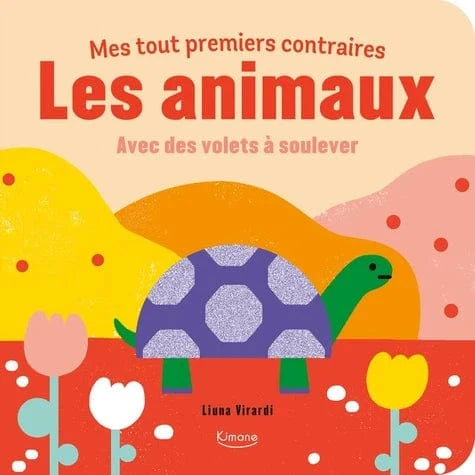 Mes tout premiers contraires - Les animaux