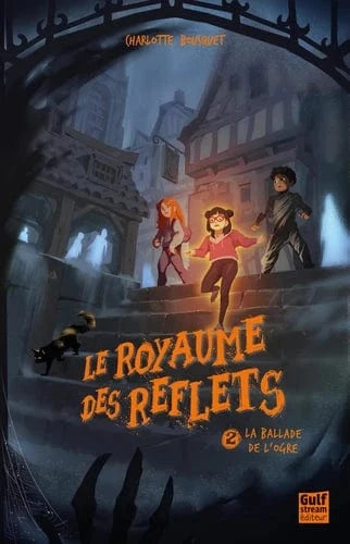 Le Royaume des reflets T02 - La ballade de l'ogre