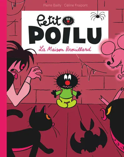 Petit poilu T02- La maison Brouillard