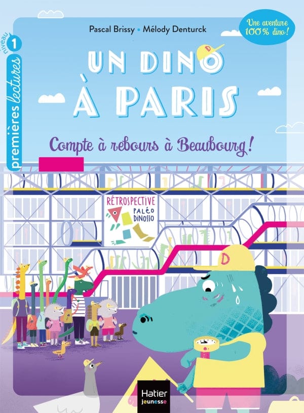 Un dino à Paris T02 - Compte à rebours à Beaubourg !