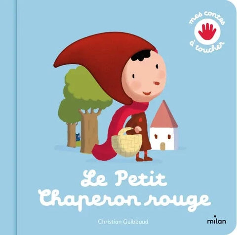 Contes et comptines à toucher - Le petit chaperon rouge