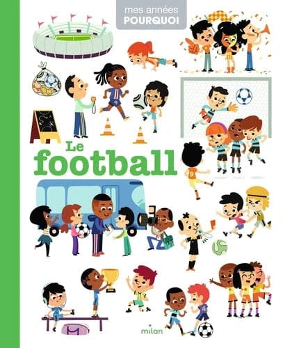Mes années Pourquoi - Le football