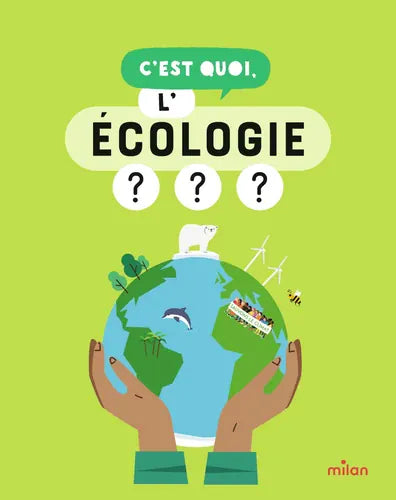 C'est quoi - l'écologie ?