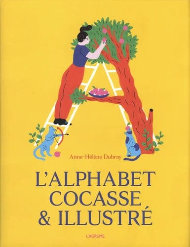 L'alphabet cocasse & illustré - Avec un poster des lettres de l'alphabet