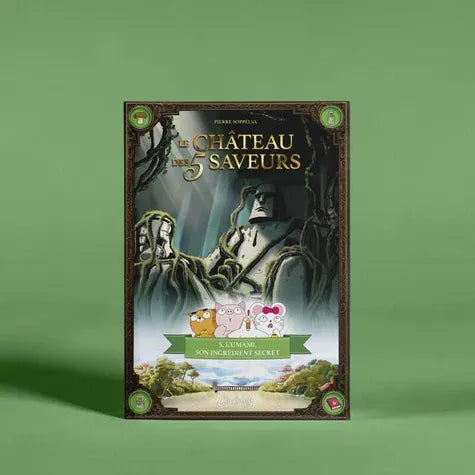 Le château des 5 saveurs T05 - L'umami, son ingrédient secret